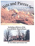 Bits and Pieces of Cragsmoor: Including a History of the Carroll Butler Brown House