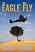 The Eagle Will Fly: The Time Has Come