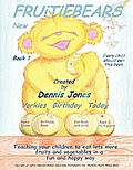 Fruitiebears: Yorkies Birthday Today: Book 1
