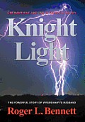 Knight Light: The Powerful Story of Virgin Mary's Husband