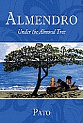Almendro: Under the Almond Tree