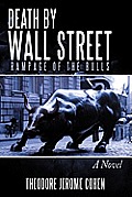 Death by Wall Street: Rampage of the Bulls