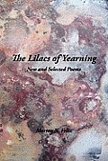 The Lilacs of Yearning: New and Selected Poems