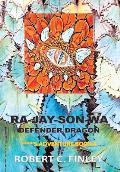 Ra-Jay-Son-Wa: DEFENDER DRAGON: ****'s Adventure Book 4