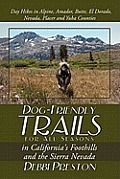Dog-Friendly Trails for All Seasons in California's Foothills and the Sierra Nevada
