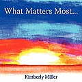 What Matters Most...