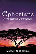 Ephesians: A Pentecostal Commentary