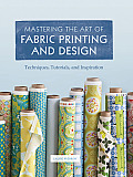 Mastering the Art of Fabric Printing & Design Techniques Tutorials & Inspiration