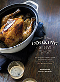 Cooking Slow Recipes for Slowing Down & Cooking More