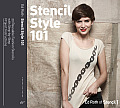 Stencil Style 101 25 Reusable Fashion Stencils with Step By Step Project Instructions