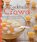 Cocktails for a Crowd Punches Pitchers & More