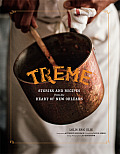Treme The Cookbook In the Kitchen with the Stars of the Award Winning HBO Series