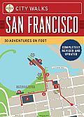 City Walks San Francisco Revised Edition 50 Adventures on Foot
