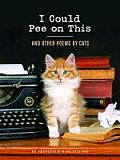 I Could Pee on This & Other Poems by Cats