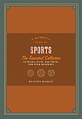 Ultimate Book of Sports The Essential Collection of Rules STATS & Trivia for Over 250 Sports