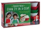 Christmas Cook It in a Cup Meals & Treats Kids Can Cook in Silicone Cups