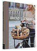 Bread Exchange Tales & Recipes from My Journey of Baking & Bartering