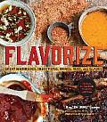 Flavorize Great Marinades Injections Brines Rubs & Glazes