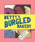 Bettys Burgled Bakery An Alliteration Adventure