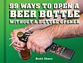 99 Ways to Open a Beer Bottle
