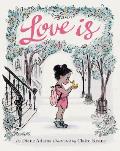 Love Is: (Illustrated Story Book about Caring for Others, Book about Love for Parents and Children, Rhyming Picture Book)