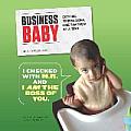 Business Baby Getting Things Done One Tantrum at a Time