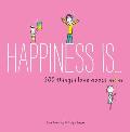 Happiness Is . . . 200 Things I Love about Mom: (Mother's Day Gifts, Gifts for Moms from Sons and Daughters, New Mom Gifts)