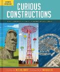 Curious Constructions A Peculiar Portfolio of Fifty Fascinating Structures