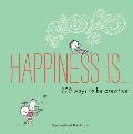 Happiness Is 200 Ways to Be Creative
