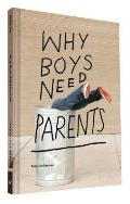 Why Boys Need Parents