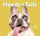 Heads & Tails: (Dog Books, Books about Dogs, Dog Gifts for Dog Lovers)