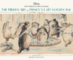 They Drew as They Pleased Volume 3 The Hidden Art of Disneys Late Golden Age the 1940s Part Two