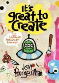 Its Great to Create 101 Fun Creative Exercises for Everyone