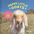 Happy Little Goats A Hooved Celebration of the Good Life