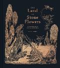 Land of Stone Flowers A Fairy Guide to the Mythical Human Being