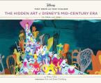 They Drew as They Pleased Volume 4 The Hidden Art of Disneys Mid Century Era The 1950s & 1960s