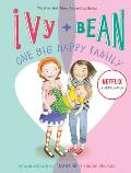 Ivy & Bean 11 One Big Happy Family