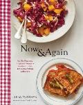 Now and Again: Go To Recipes, Inspired Menus, and Endless Ideas for Reinventing Leftovers