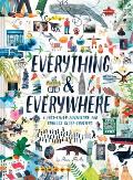 Everything & Everywhere: A Fact-Filled Adventure for Curious Globe-Trotters (Travel Book for Children, Kids Adventure Book, World Fact Book for
