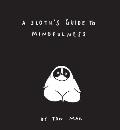 Sloths Guide to Mindfulness