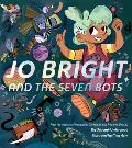 Jo Bright & the Seven Bots