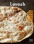 Lavash The bread that launched 1000 meals plus salads stews dips & other recipes from Armenia