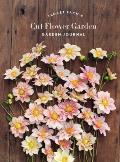 Floret Farm's Cut Flower Garden: Garden Journal: (Gifts for Floral Designers, Gifts for Women, Floral Journal)