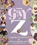 From Gay to Z A Queer Compendium