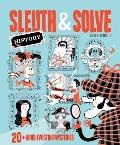 Sleuth & Solve History 20+ Mind Twisting Mysteries