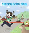 Success Is 90% Spite The Pigeon Gazette Webcomic Book Funny Web Comic Gift by thepigeongazette