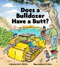 Does a Bulldozer Have a Butt