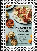 Flavors of the Sun The Sahadis Guide to Understanding Buying & Using Middle Eastern Ingredients