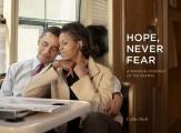 Hope Never Fear