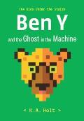 Ben Y & the Ghost in the Machine The Kids Under the Stairs